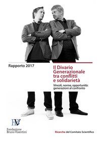 Il Divario generazionale tra conflitti e solidariet&agrave;. Vincoli, norme, opportunit&agrave;: generazioni al confronto