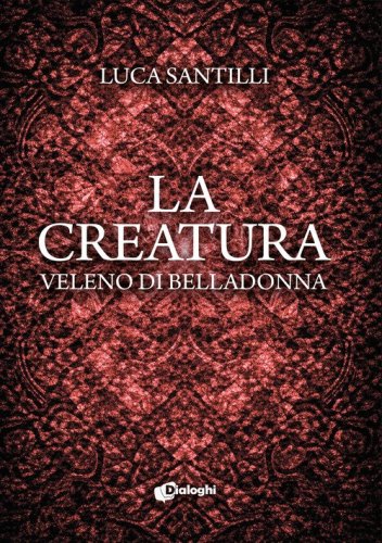 La creatura. Veleno di belladonna