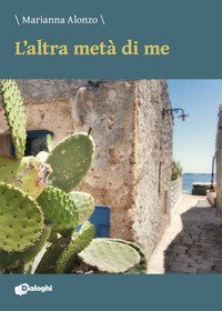 L'altra met&agrave; di me
