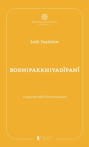 Bodhipakkhiyad&icirc;pan&icirc;. I requisiti dell'illuminazione