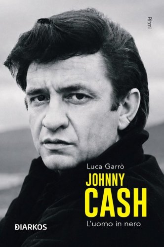 Johnny Cash. L'uomo in nero