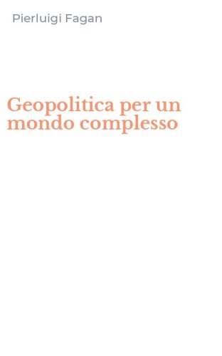 Geopolitica per un mondo complesso
