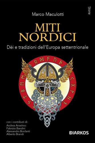 Miti nordici. D&egrave;i e tradizioni dell'Europa Settentrionale