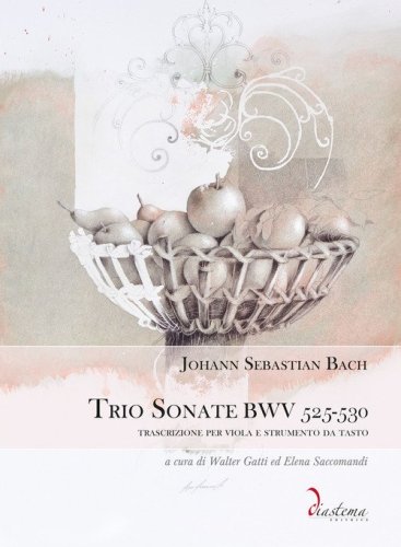 Trio Sonate BWV 525-530. Trascrizione per viola e strumento da tasto