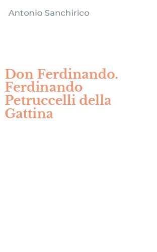 Don Ferdinando. Ferdinando Petruccelli della Gattina