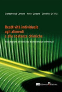 Reattivit&agrave; individuale agli alimenti e alle sostenza chimiche