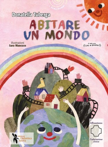 Abitare un mondo. Live in Ditopoli