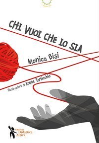 Chi vuoi che io sia
