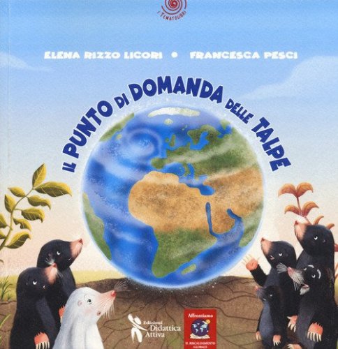 Il punto di domanda delle talpe