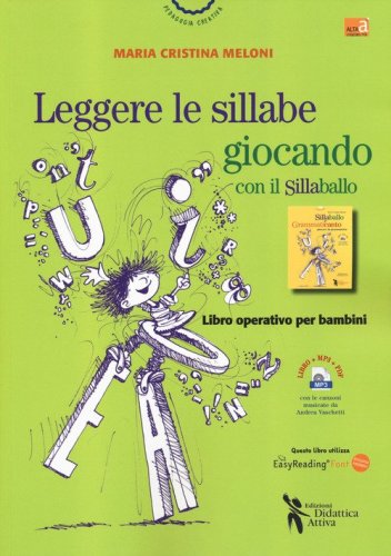 Leggere le sillabe giocando con il Sillaballo. Ediz. ad alta leggibilit&agrave;
