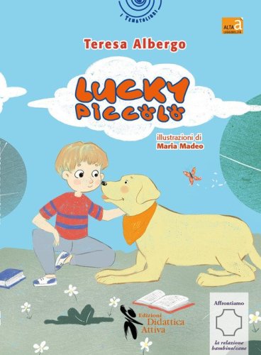 Lucky piccolo. Ediz. ad alta leggibilit&agrave;