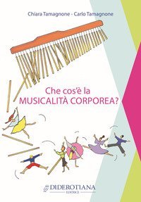 Che cos'&egrave; la musicalit&agrave; corporea?