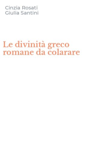 Le divinit&agrave; greco romane da colarare