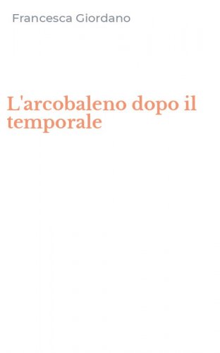 L'arcobaleno dopo il temporale