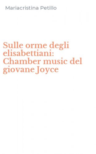 Sulle orme degli elisabettiani: Chamber music del giovane Joyce