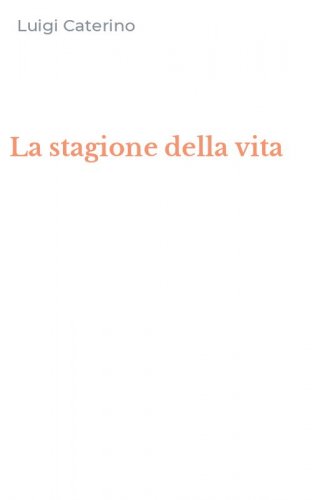 La stagione della vita
