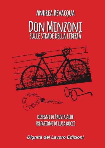 Don Minzoni sulle strade della libert&agrave;