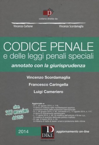 Codice penale e delle leggi penali speciali. Annotato con la giurisprudenza