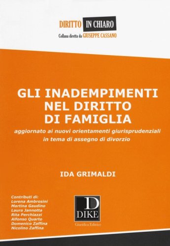 Gli inadempimenti nel diritto di famiglia. Aggiornato ai nuovi orientamenti giurisprudenziali in tema di assegno di divorzio