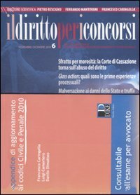 Il diritto per i concorsi (2010). Con appendice di aggiornamento ai codici civile e penale 2010