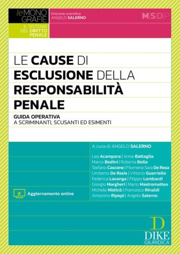 Le cause di esclusione della responsabilit&agrave; penale
