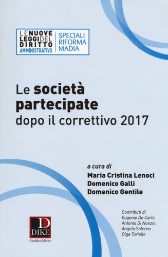 Le societ&agrave; partecipate dopo il correttivo 2017