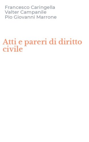 Atti e pareri di diritto civile