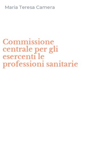 Commissione centrale per gli esercenti le professioni sanitarie