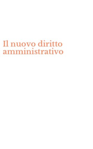 Il nuovo diritto amministrativo