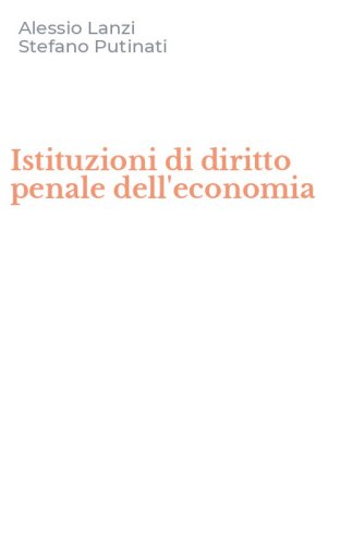 Istituzioni di diritto penale dell'economia