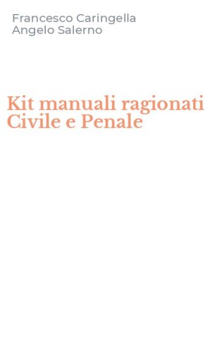 Kit manuali ragionati Civile e Penale