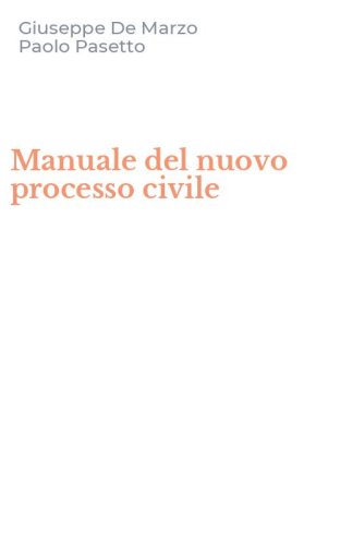 Manuale del nuovo processo civile