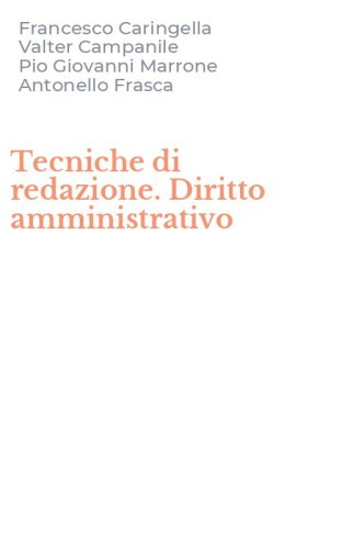 Tecniche di redazione. Diritto amministrativo