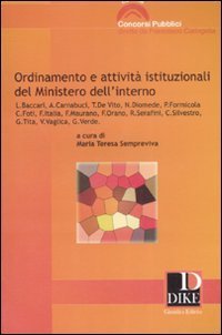 Ordinamento e attivit&agrave; istituzionali del Ministero dell'interno
