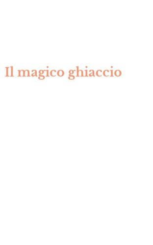 Il magico ghiaccio