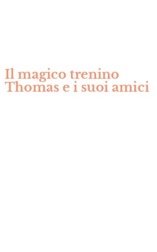 Il magico trenino Thomas e i suoi amici
