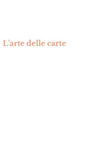 L'arte delle carte