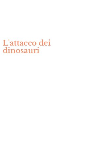 L'attacco dei dinosauri
