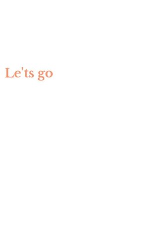 Le'ts go