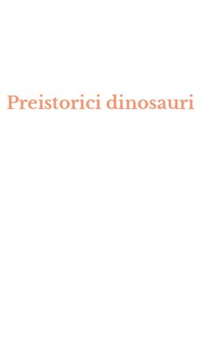 Preistorici dinosauri