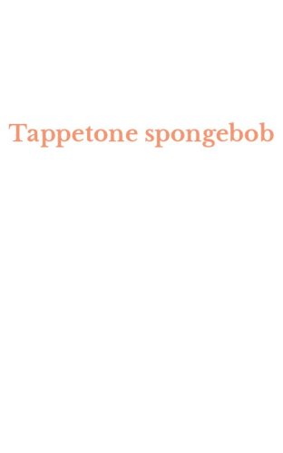 Tappetone spongebob