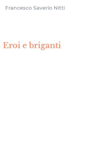 Eroi e briganti