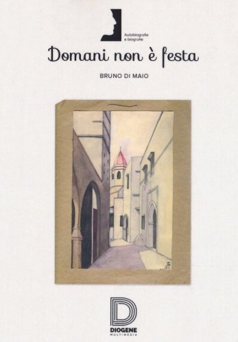 Domani non &egrave; festa
