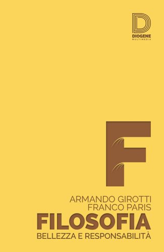 Filosofia. Bellezza e responsabilit&agrave;