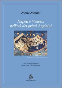 Napoli e Venezia nell'et&agrave; dei primi Angioini