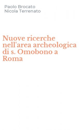 Nuove ricerche nell'area archeologica di s. Omobono a Roma
