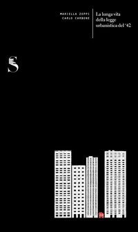 La lunga vita della legge urbanistica del '42