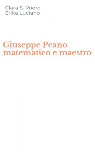 Giuseppe Peano matematico e maestro