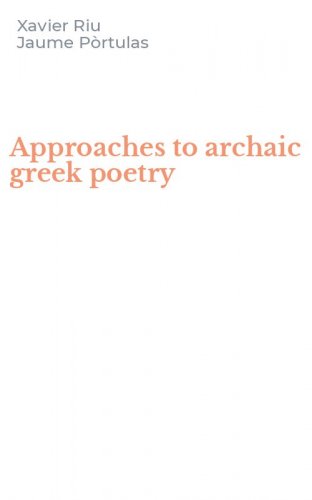 Approaches to archaic greek poetry