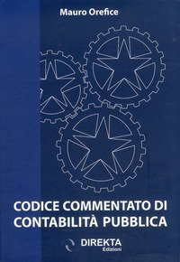 Codice commentato di contabilit&agrave; pubblica